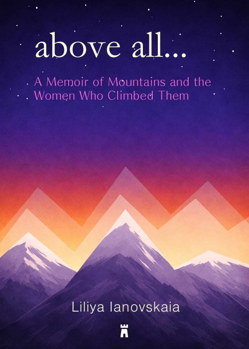 Cover of Liliya Ianovskaia's memoir, Above All